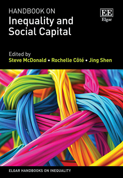 Book cover of Handbook on Inequality and Social Capital (Elgar Handbooks on Inequality)