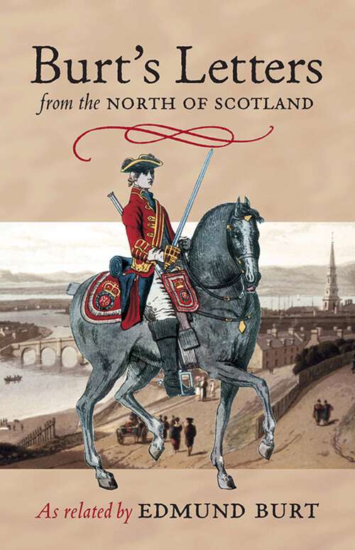 Book cover of Burt's Letters: from the North of Scotland