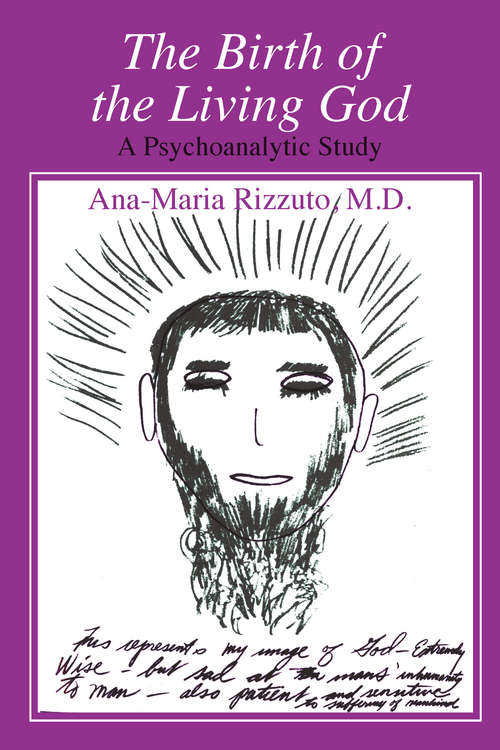 Book cover of Birth of the Living God: A Psychoanalytic Study