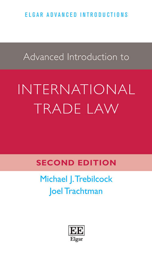 Book cover of Advanced Introduction to International Trade Law: Second Edition (2) (Elgar Advanced Introductions series)