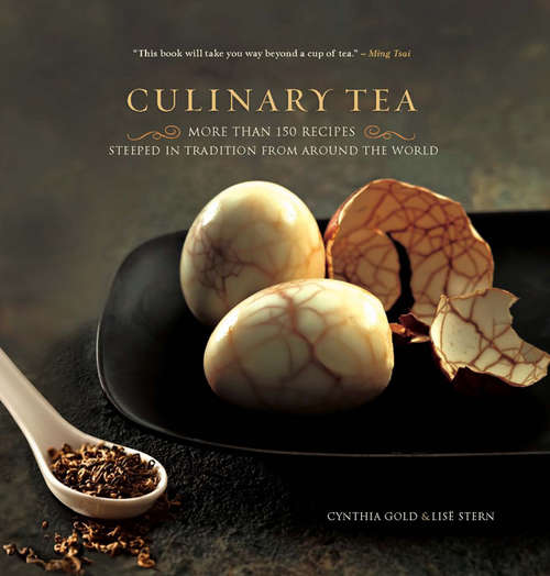 Book cover of Culinary Tea: More Than 150 Recipes Steeped in Tradition from Around the World