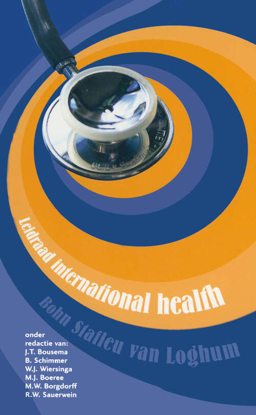 Book cover of Leidraad international health: Voor een coschap of stage in ontwikkelingslanden (1st ed. 2007) (Leidraadreeks)