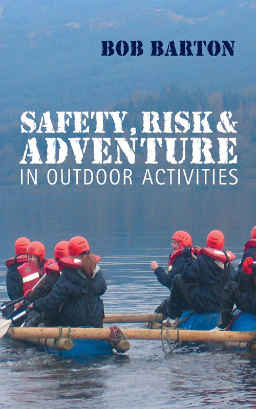 Book cover of Safety, Risk and Adventure in Outdoor Activities