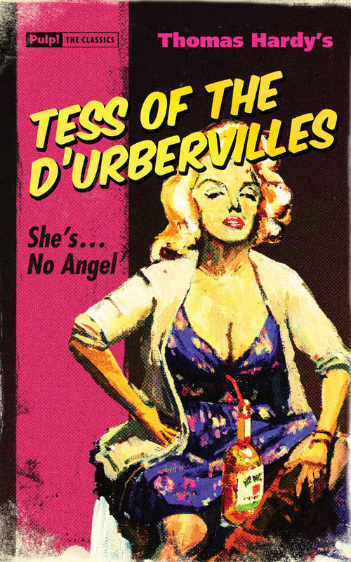 Book cover of Tess of the D'Urbervilles: Larg Print (Pulp! The Classics #5)