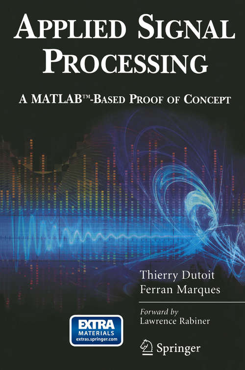 Book cover of Applied Signal Processing: A MATLAB™-Based Proof of Concept (2009)