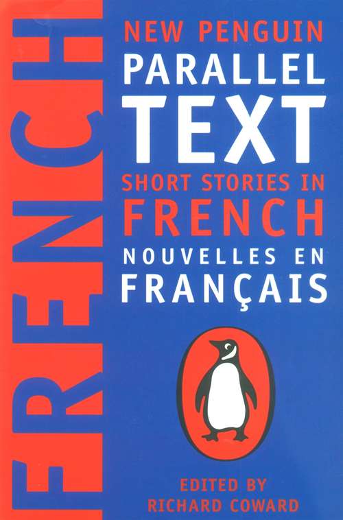 Book cover of Short Stories in French: New Penguin Parallel Texts (Penguin Parallel Text Ser.)