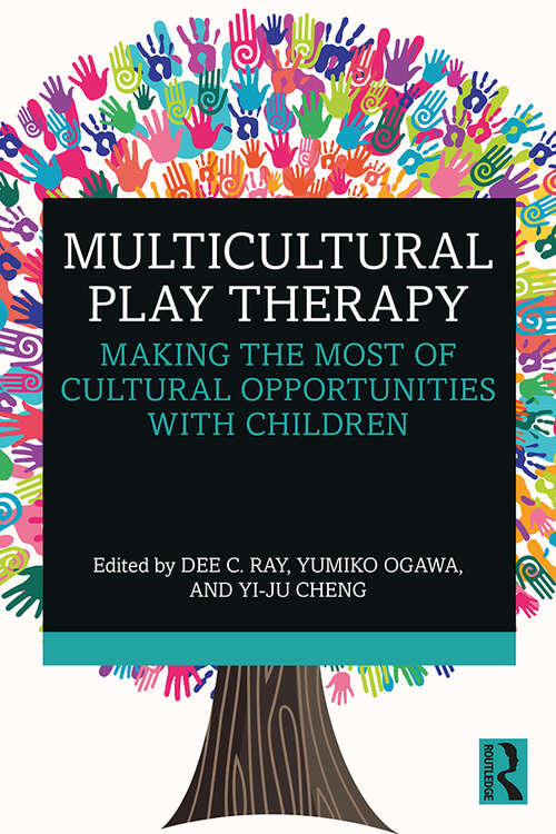 Book cover of Multicultural Play Therapy: Making the Most of Cultural Opportunities with Children
