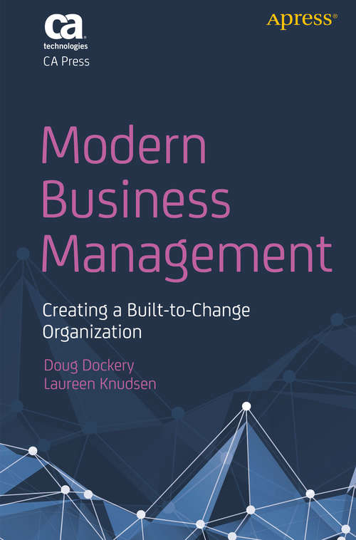 Book cover of Modern Business Management: Creating a Built-to-Change Organization