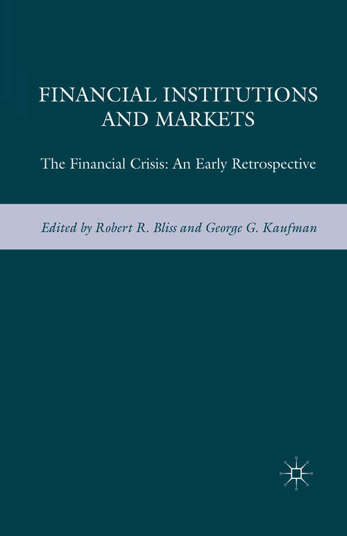 Book cover of Financial Institutions and Markets: The Financial Crisis: An Early Retrospective (2010) (Innovations In Financial Markets And Institutions Ser. #6)