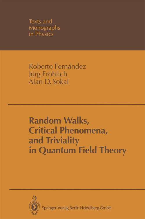 Book cover of Random Walks, Critical Phenomena, and Triviality in Quantum Field Theory (1992) (Theoretical and Mathematical Physics)