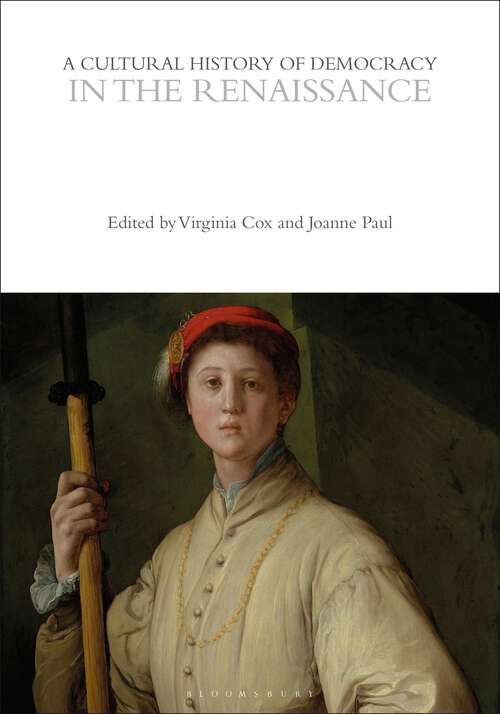 Book cover of A Cultural History of Democracy in the Renaissance (The Cultural Histories Series)