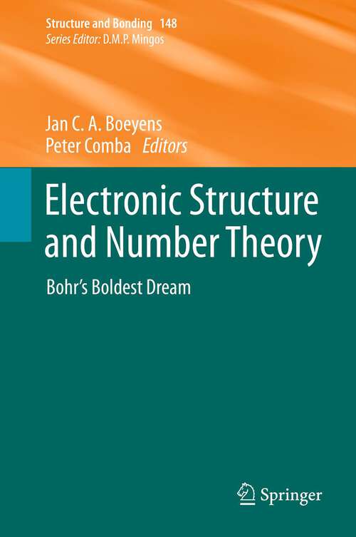 Book cover of Electronic Structure and Number Theory: Bohr’s Boldest Dream (2013) (Structure and Bonding #148)