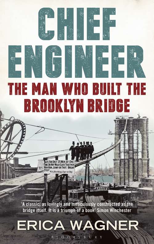 Book cover of Chief Engineer: The Man Who Built the Brooklyn Bridge