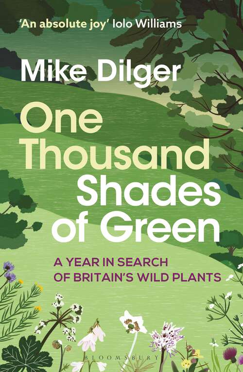 Book cover of One Thousand Shades of Green: A Year in Search of Britain's Wild Plants