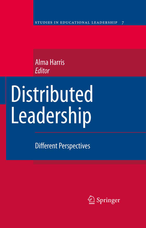 Book cover of Distributed Leadership: Different Perspectives (2009) (Studies in Educational Leadership #7)