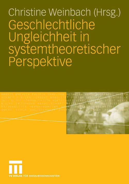 Book cover of Geschlechtliche Ungleichheit in systemtheoretischer Perspektive (2007)