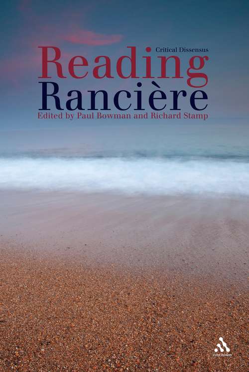 Book cover of Reading Ranciere: Critical Dissensus