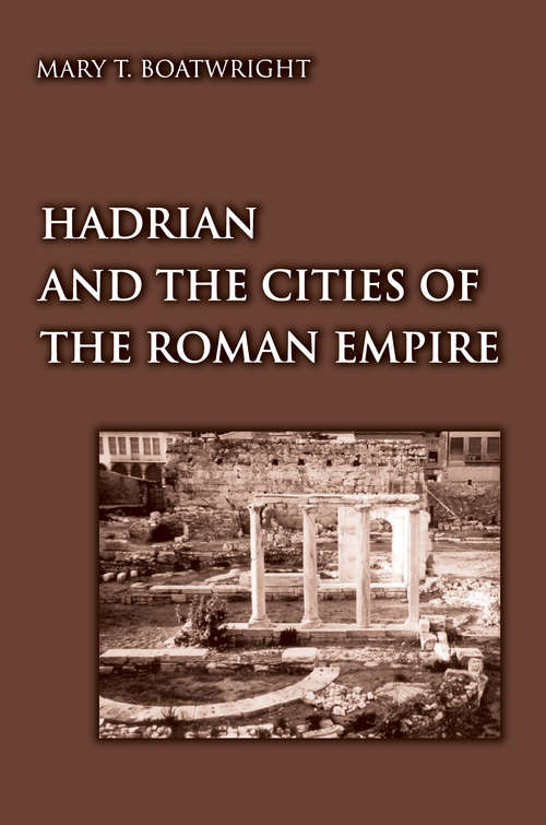 Book cover of Hadrian and the Cities of the Roman Empire (PDF)