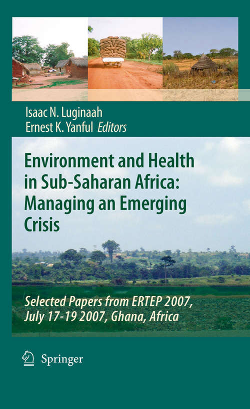 Book cover of Environment and Health in Sub-Saharan Africa: Selected Papers from ERTEP 2007, July 17-19 2007, Ghana, Africa (2009)