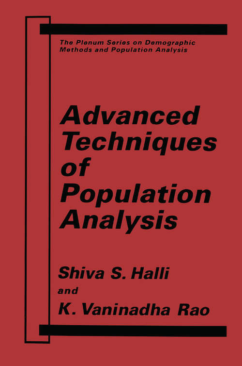 Book cover of Advanced Techniques of Population Analysis (1992) (The Springer Series on Demographic Methods and Population Analysis)