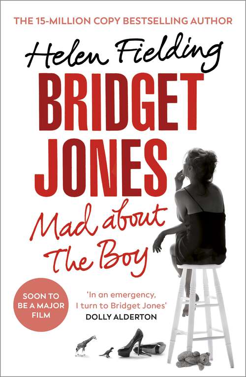 Book cover of Bridget Jones: Mad About The Boy (Bridget Jones's Diary #4)