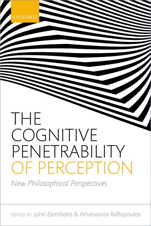 Book cover of The Cognitive Penetrability of Perception: New Philosophical Perspectives