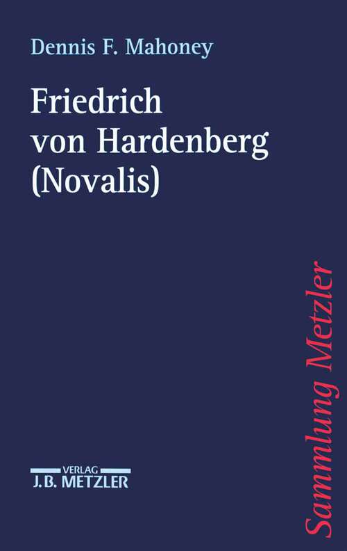 Book cover of Friedrich von Hardenberg (1. Aufl. 2001) (Sammlung Metzler)