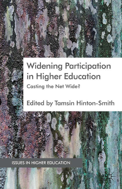 Book cover of Widening Participation in Higher Education: Casting the Net Wide? (2012) (Issues in Higher Education)