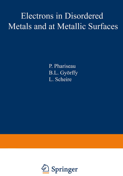 Book cover of Electrons in Disordered Metals and at Metallic Surfaces (1979) (Nato Science Series B: #42)