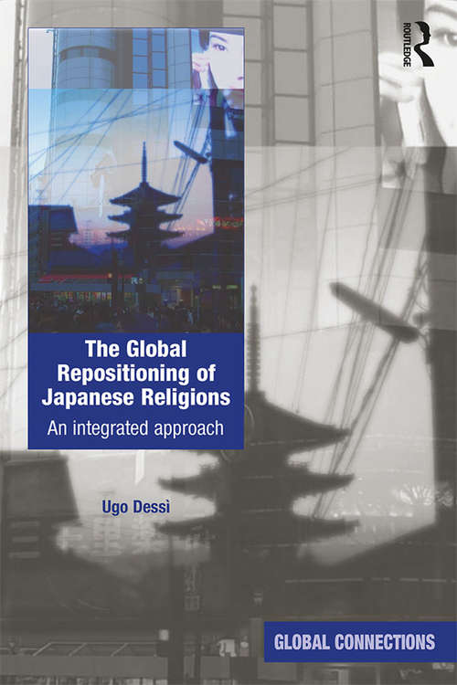 Book cover of The Global Repositioning of Japanese Religions: An integrated approach (Global Connections)