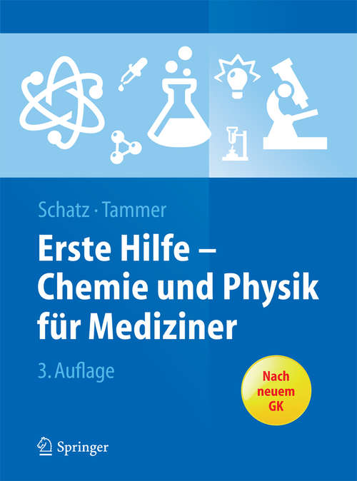 Book cover of Erste Hilfe - Chemie und Physik für Mediziner (3. Aufl. 2015) (Springer-Lehrbuch)