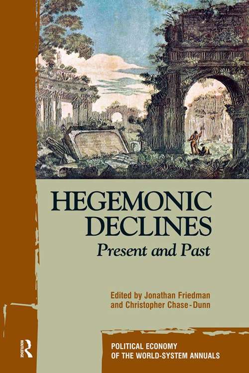 Book cover of Hegemonic Decline: Present and Past (Political Economy of the World-System Annuals)