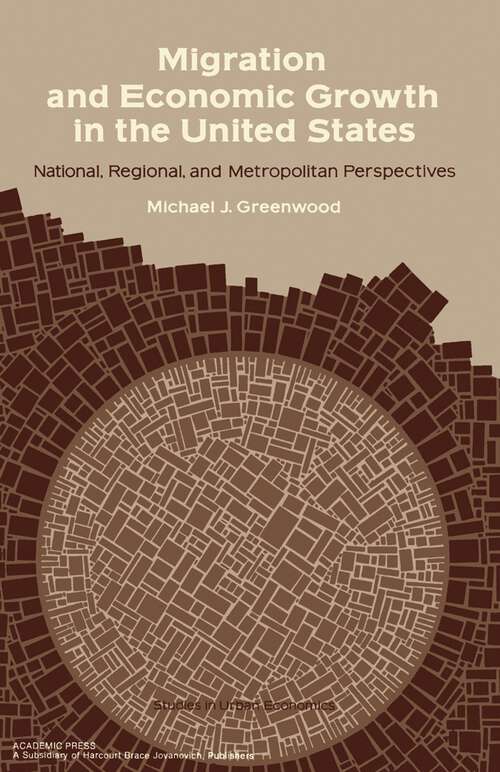 Book cover of Migration and Economic Growth in the United States: National, Regional, and Metropolitan Perspectives