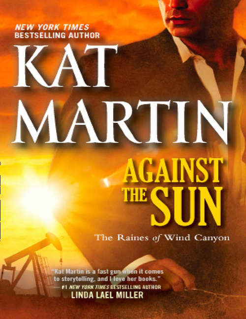 Book cover of Against the Sun (ePub First edition) (The Raines of Wind Canyon #6)