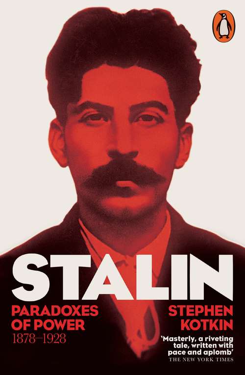 Book cover of Stalin, Vol. I: Paradoxes of Power, 1878-1928