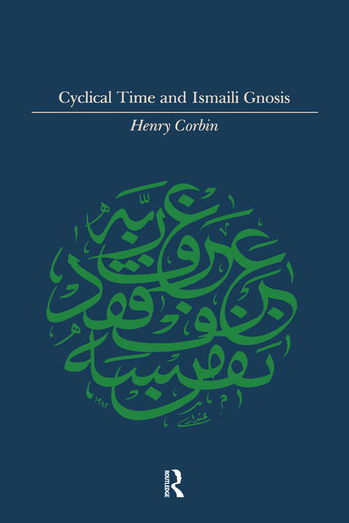 Book cover of Cyclical Time & Ismaili Gnosis