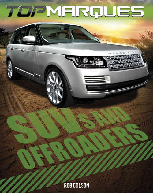 Book cover of SUVs and Off-Roaders (PDF) (Top Marques #1)