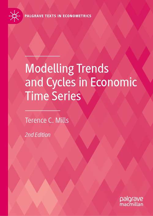 Book cover of Modelling Trends and Cycles in Economic Time Series (2nd ed. 2021) (Palgrave Texts in Econometrics)