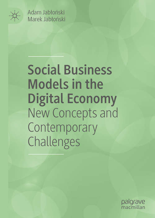 Book cover of Social Business Models in the Digital Economy: New Concepts and Contemporary Challenges (1st ed. 2020)