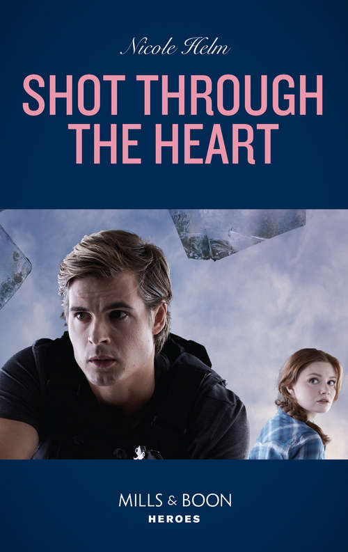 Book cover of Shot Through The Heart: Shot Through The Heart (a North Star Novel Series) / Colton 911: Guardian In The Storm (colton 911: Chicago) (ePub edition) (A North Star Novel Series #2)