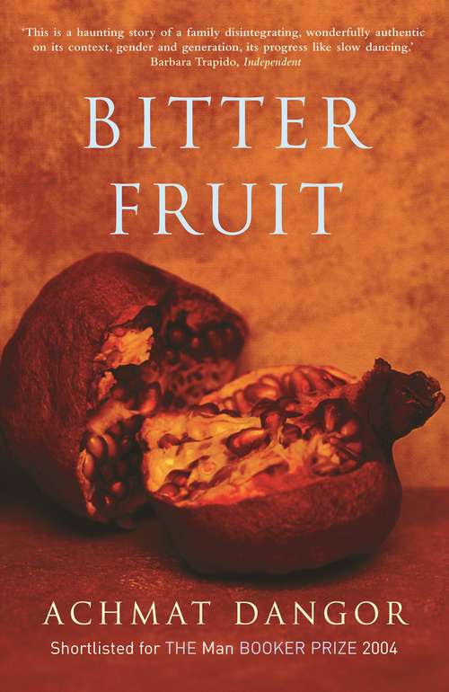 Book cover of Bitter Fruit: SHORTLISTED FOR THE MAN BOOKER PRIZE 2004 (Main) (Books That Changed The World Ser.)