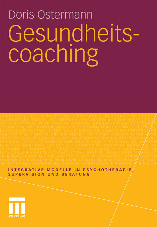 Book cover of Gesundheitscoaching (2010) (Integrative Modelle in Psychotherapie, Supervision und Beratung)