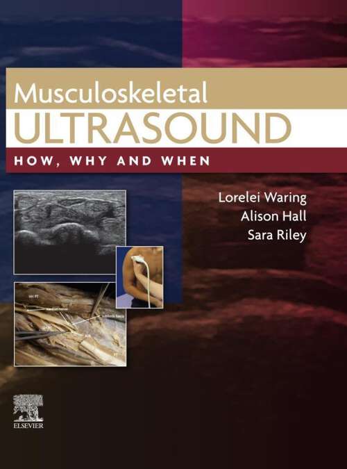 Book cover of Musculoskeletal Ultrasound, E-Book: Musculoskeletal Ultrasound, E-Book (How, Why and When)