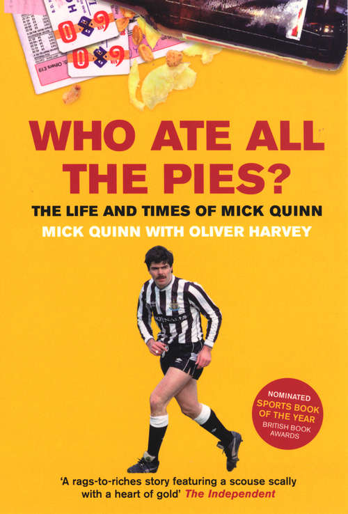 Book cover of Who Ate All The Pies? The Life and Times of Mick Quinn: The Life And Times Of Mick Quinn