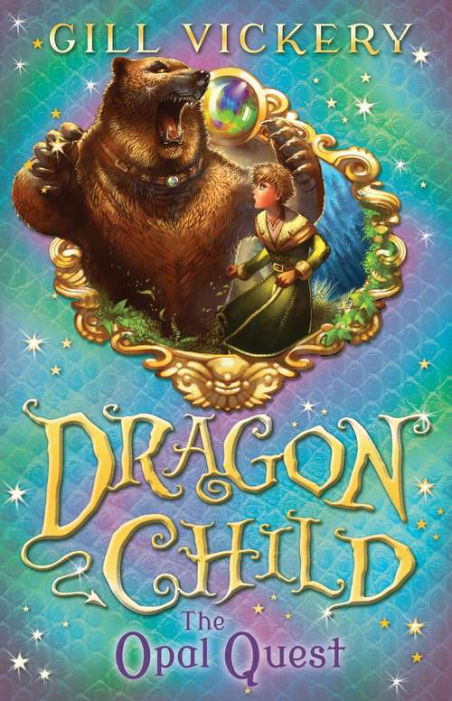 Book cover of The Opal Quest: DragonChild book 2 (DragonChild)