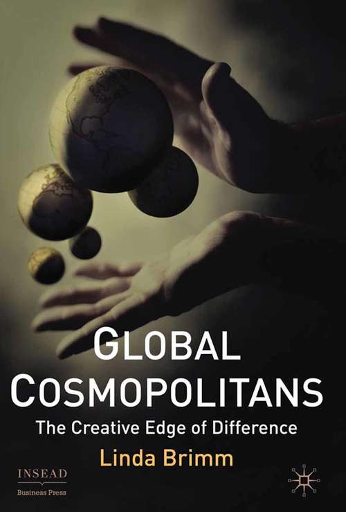 Book cover of Global Cosmopolitans: The Creative Edge of Difference (2010) (INSEAD Business Press)