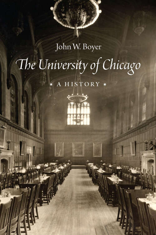 Book cover of The University of Chicago: A History