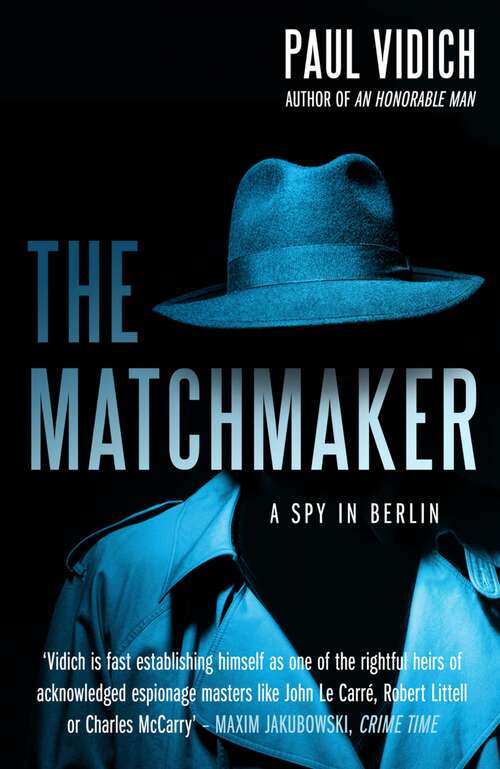 Book cover of The Matchmaker: A Spy in Berlin