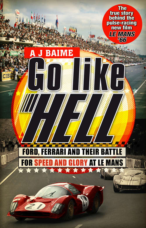 Book cover of Go Like Hell: Ford, Ferrari and their Battle for Speed and Glory at Le Mans