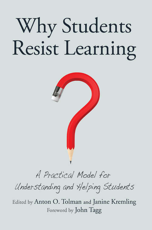 Book cover of Why Students Resist Learning: A Practical Model for Understanding and Helping Students